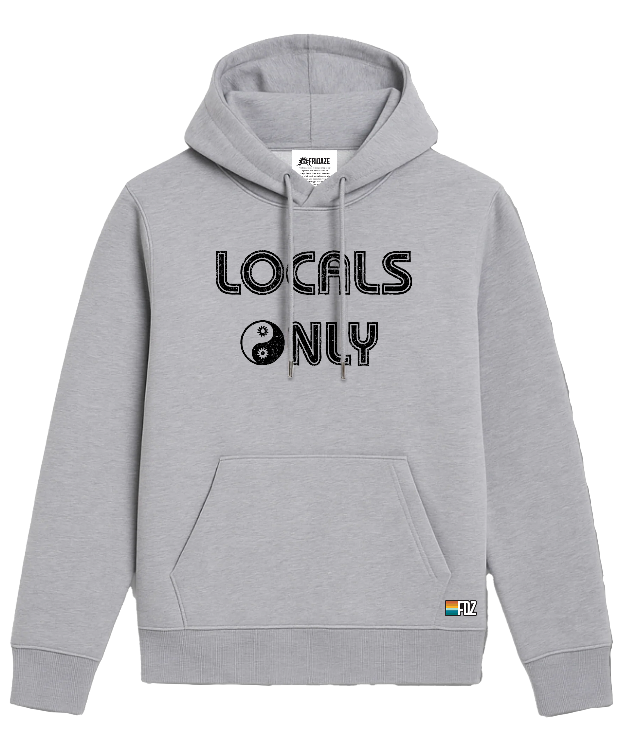 LOCALS ONLY HOODIE